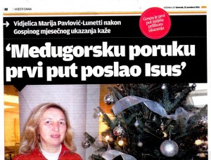 Marija explicó a Vecernji List que mucha gente de muchos lugares del mundo le llamó después del sorprendente mensaje – pero ella lo valora positivamente y afirma que no hay motivos para alarmarse