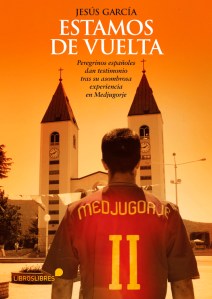 estamos_de_vuelta_medjugorje